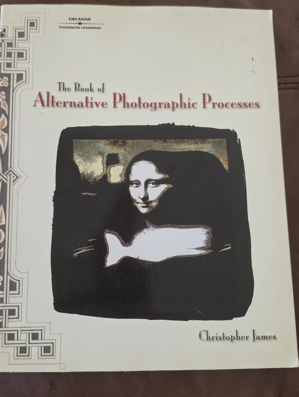 The Book of Alternative Photographic Processes Christopher James 2002 Photograph
